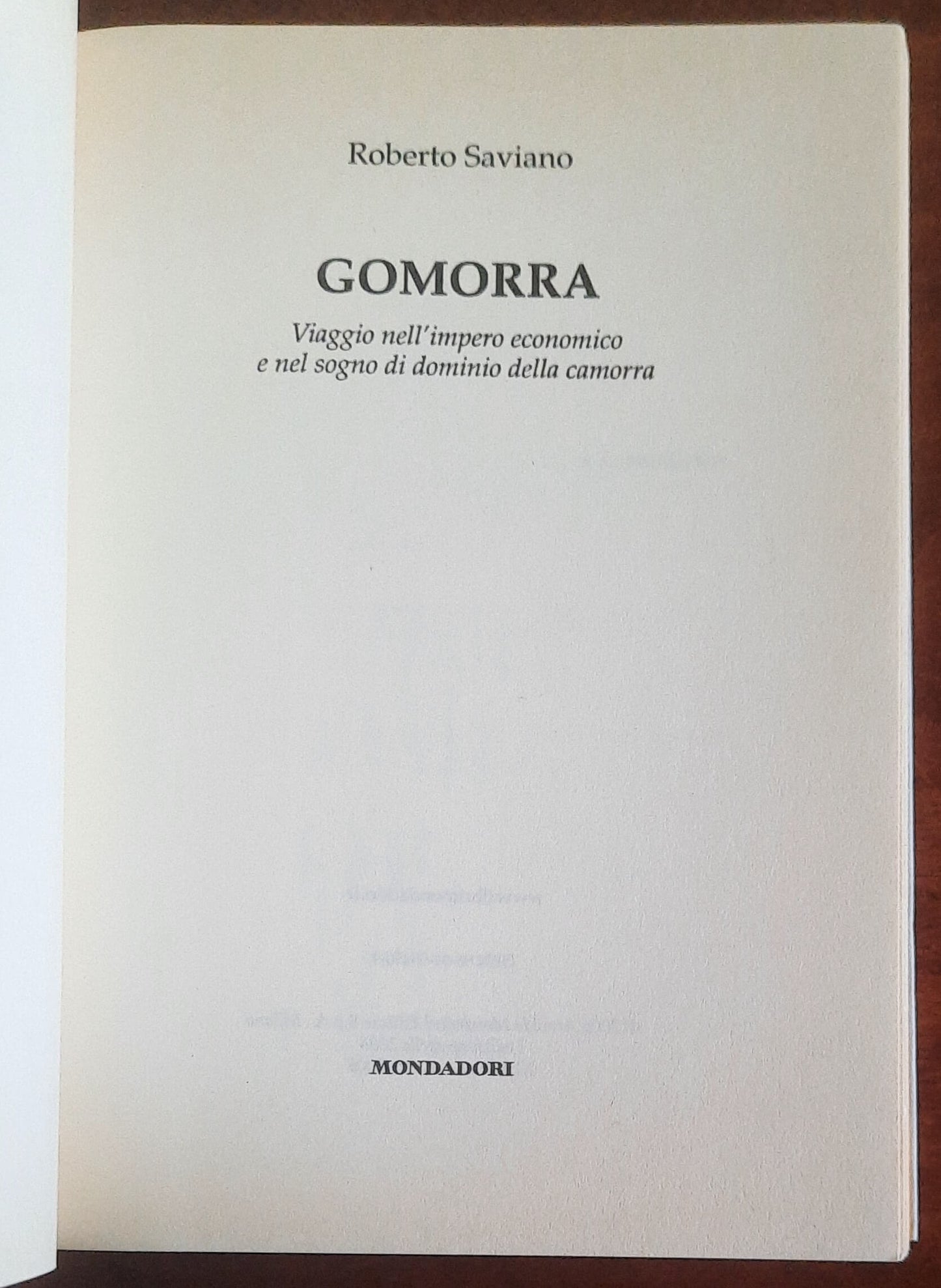Gomorra. Viaggio nell’impero economico e nel sogno di dominio della camorra