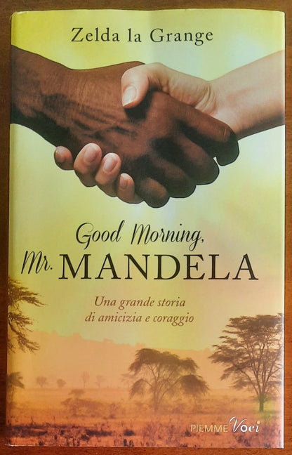 Good Morning, Mr. Mandela - di Zelda La Grange - Piemme
