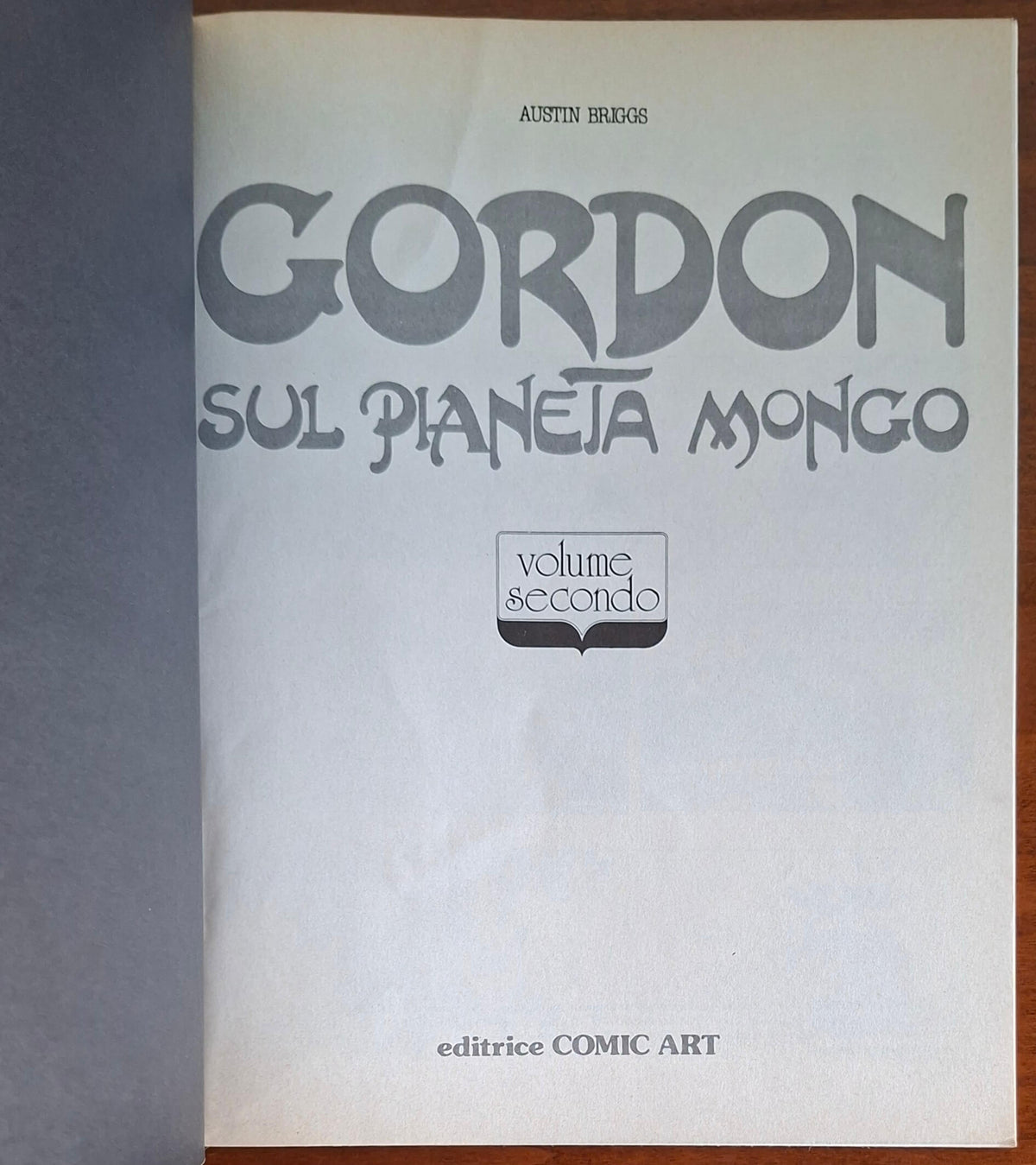 Gordon sul pianeta Mongo - 2 vol. - Austin Briggs - Editrice Comic Art
