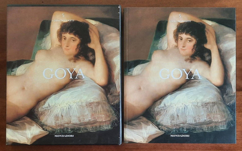 Goya - Mondadori - I geni dell’arte - 2007