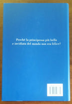 Grace. Principessa disincantata - Mondadori