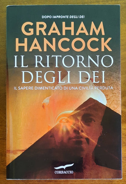 Graham Hancock: Il ritorno degli dei. Il sapere dimenticato di una civiltà perduta
