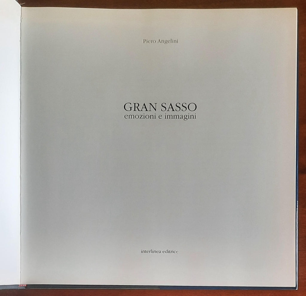 Gran Sasso emozioni e immagini - di Piero Angelini - Interlinea Editrice