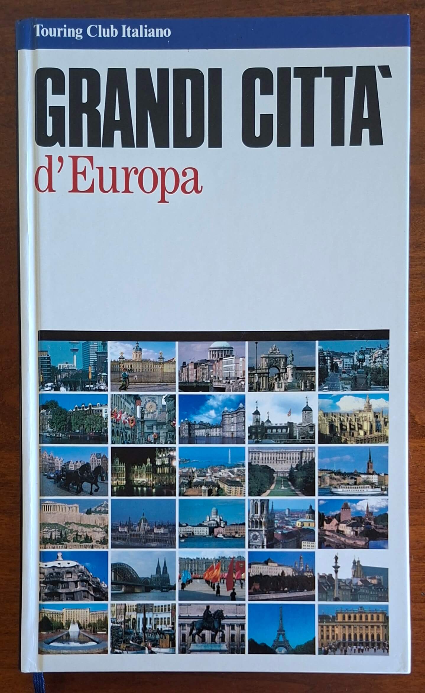 Grandi città d'Europa - Touring Club Italiano