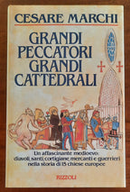 Grandi peccatori, grandi cattedrali - Rizzoli - 1987