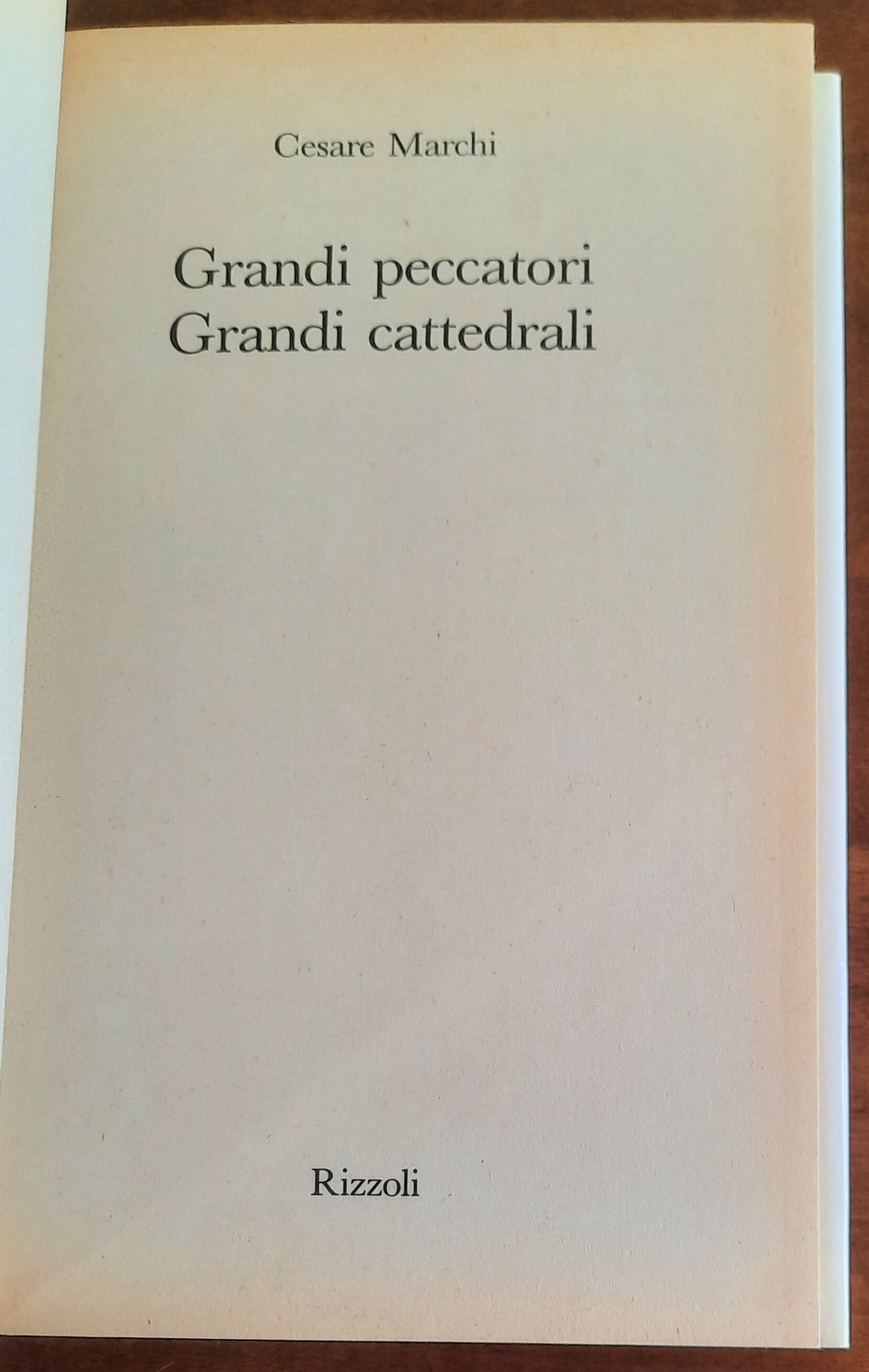 Grandi peccatori, grandi cattedrali - Rizzoli - 1987