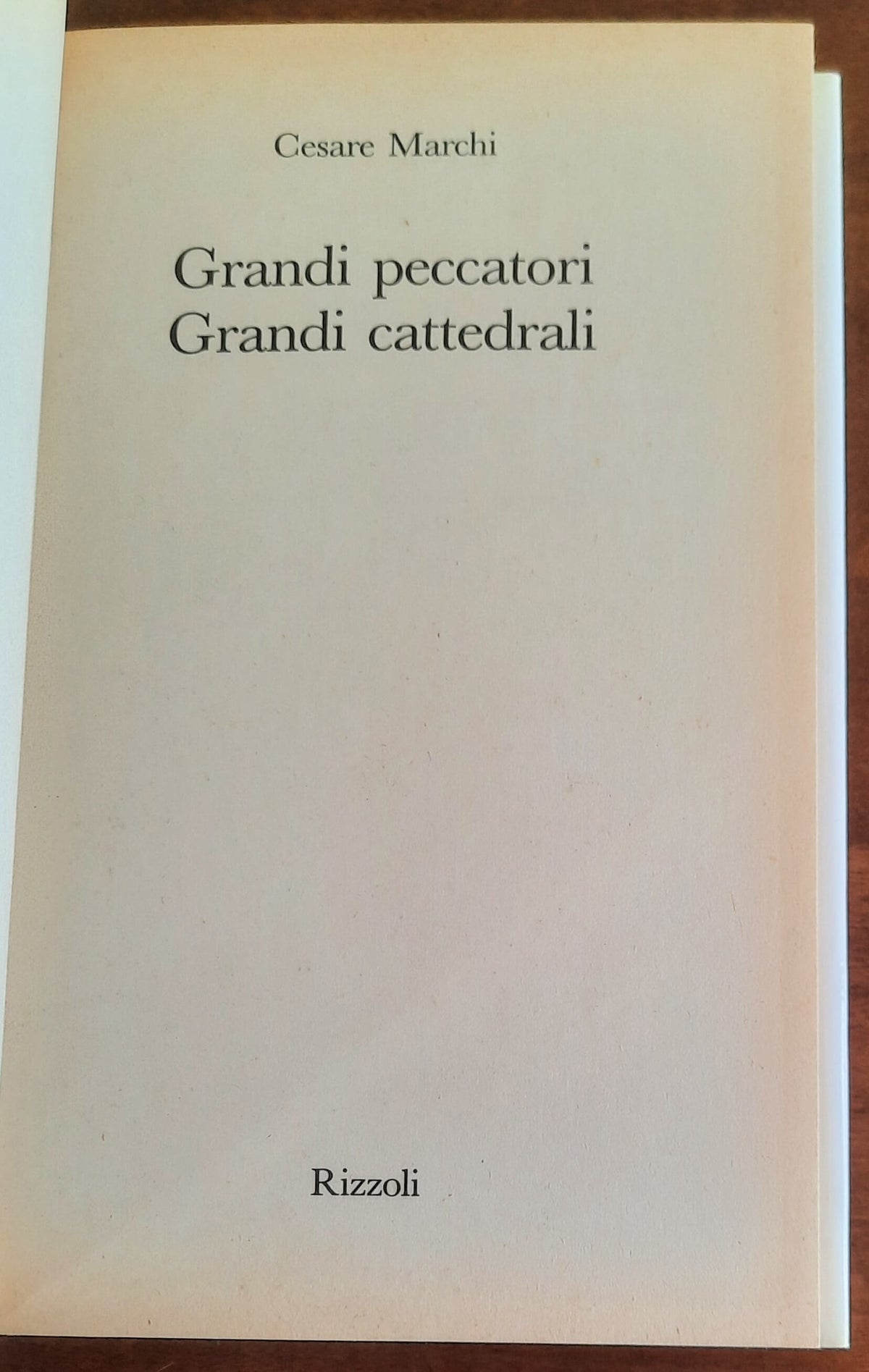 Grandi peccatori, grandi cattedrali - Rizzoli - 1987