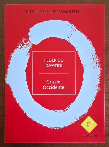 Grazie, Occidente! Tutto il bene che abbiamo fatto