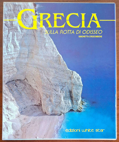 Grecia. Sulla rotta di Odisseo - White Star (Grandangolo)