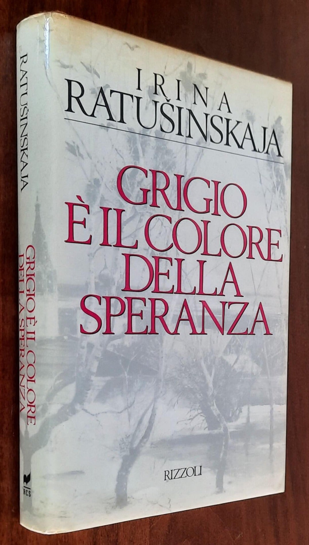 Grigio è il colore della speranza - di Irina Ratusinskaja