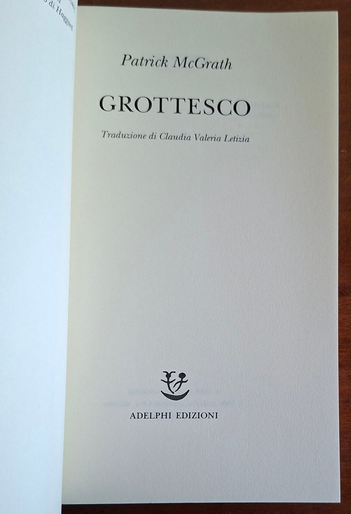 Grottesco - di Patrick Mcgrath - Adelphi