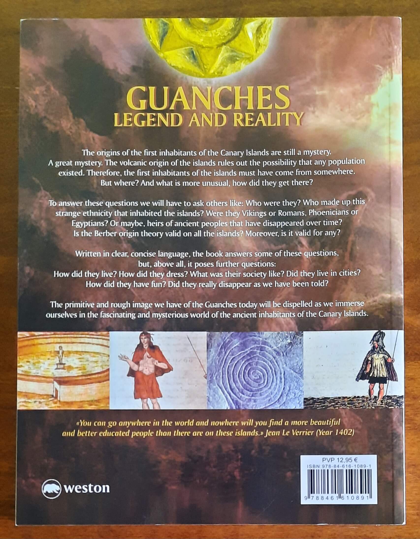 Guanches: Legend and Reality. The Mysterious People of the Canary Islands