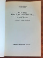Guarire con l’antiginnastica ovvero Le ragioni del corpo - Mondadori