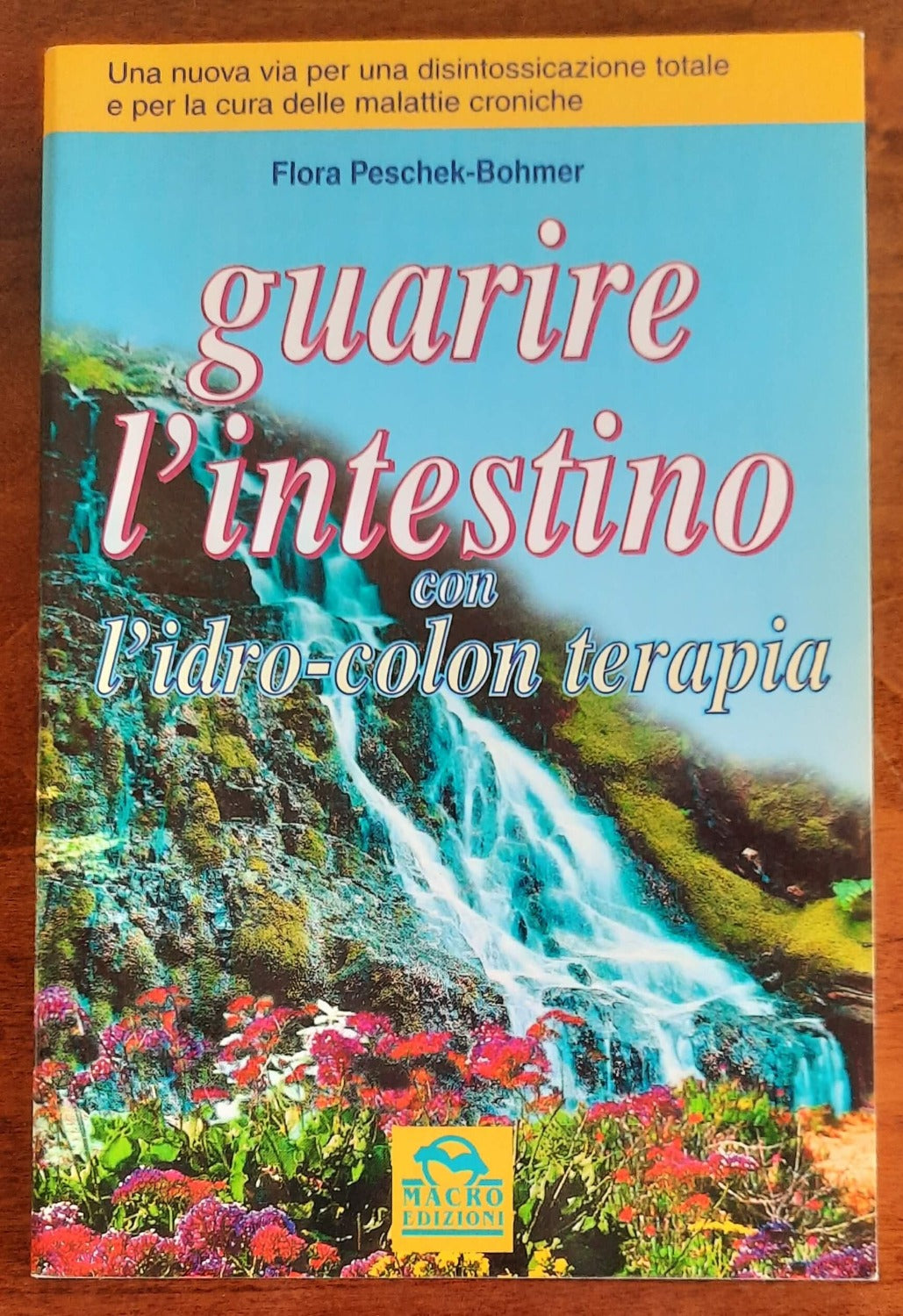 Guarire l’intestino con l’idro-colon terapia - Libreria Biellese