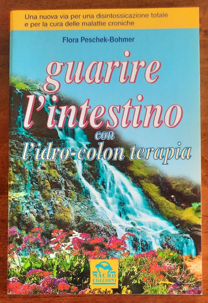 Guarire l’intestino con l’idro-colon terapia