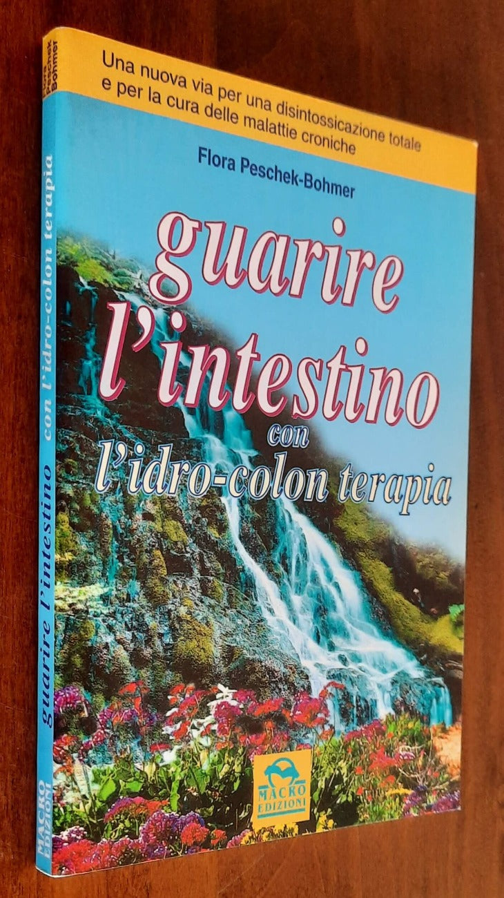 Guarire l’intestino con l’idro-colon terapia