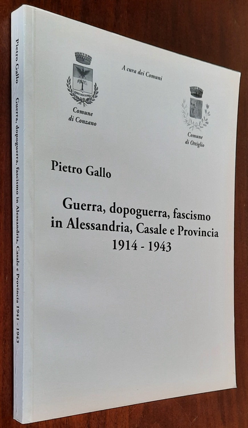 Guerra, dopoguerra, fascismo in Alessandria, Casale e Provincia 1914 - 1943