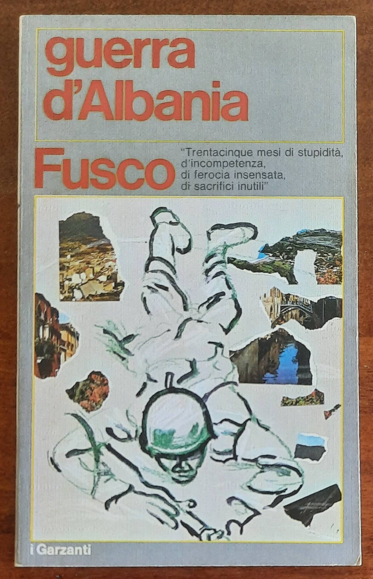 Guerra d’Albania - Garzanti