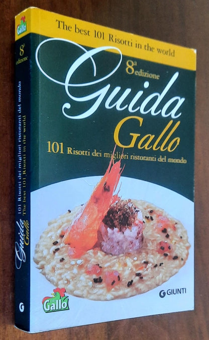 Guida Gallo. 101 Risotti dei migliori ristoranti del mondo