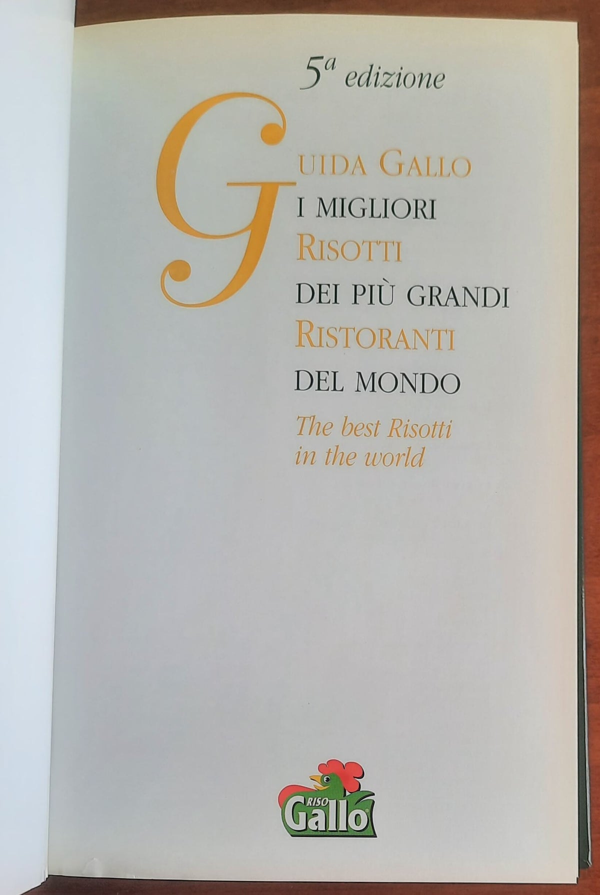Guida Gallo. I migliori risotti dei più grandi ristoranti del mondo
