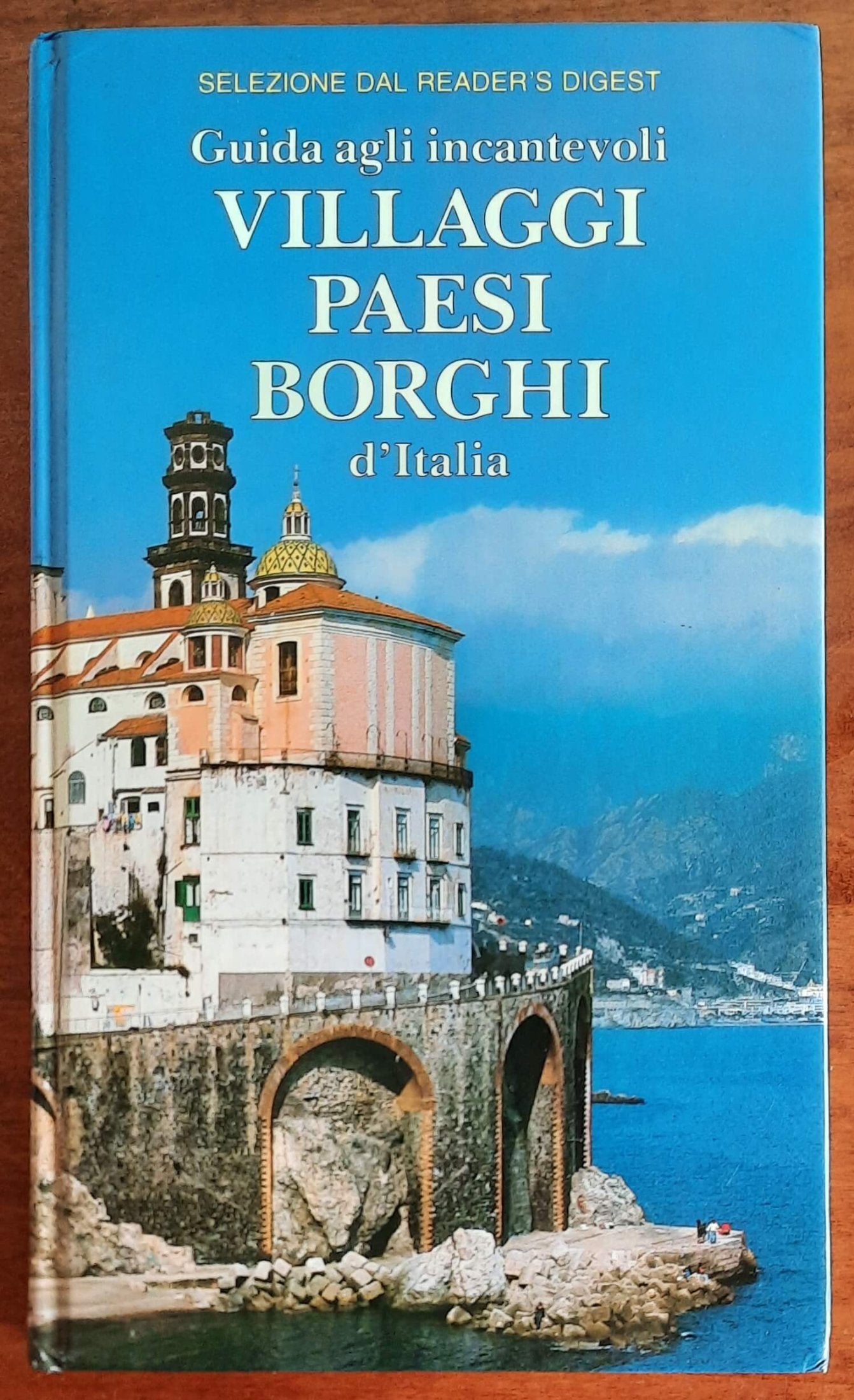 Guida agli incantevoli villaggi, paesi, borghi d’Italia