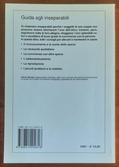 Guida agli inseparabili. La scelta, l’allevamento, la riproduzione, la prevenzione e la cura delle malattie
