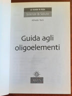 Guida agli oligoelementi - Edizioni Riza