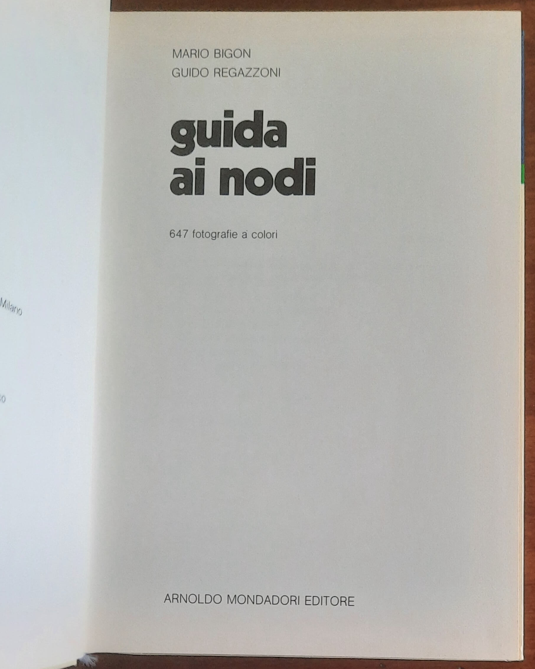 Guida ai nodi. Nautica - Pesca - Campeggio - Alpinismo