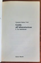 Guida all’alimentazione. La nutrizione. Come funziona la macchina vivente