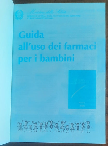 Guida all’uso dei farmaci per i bambini - Ministero Della Salute