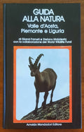 Guida alla natura. Valle d'Aosta, Piemonte e Liguria - Mondadori