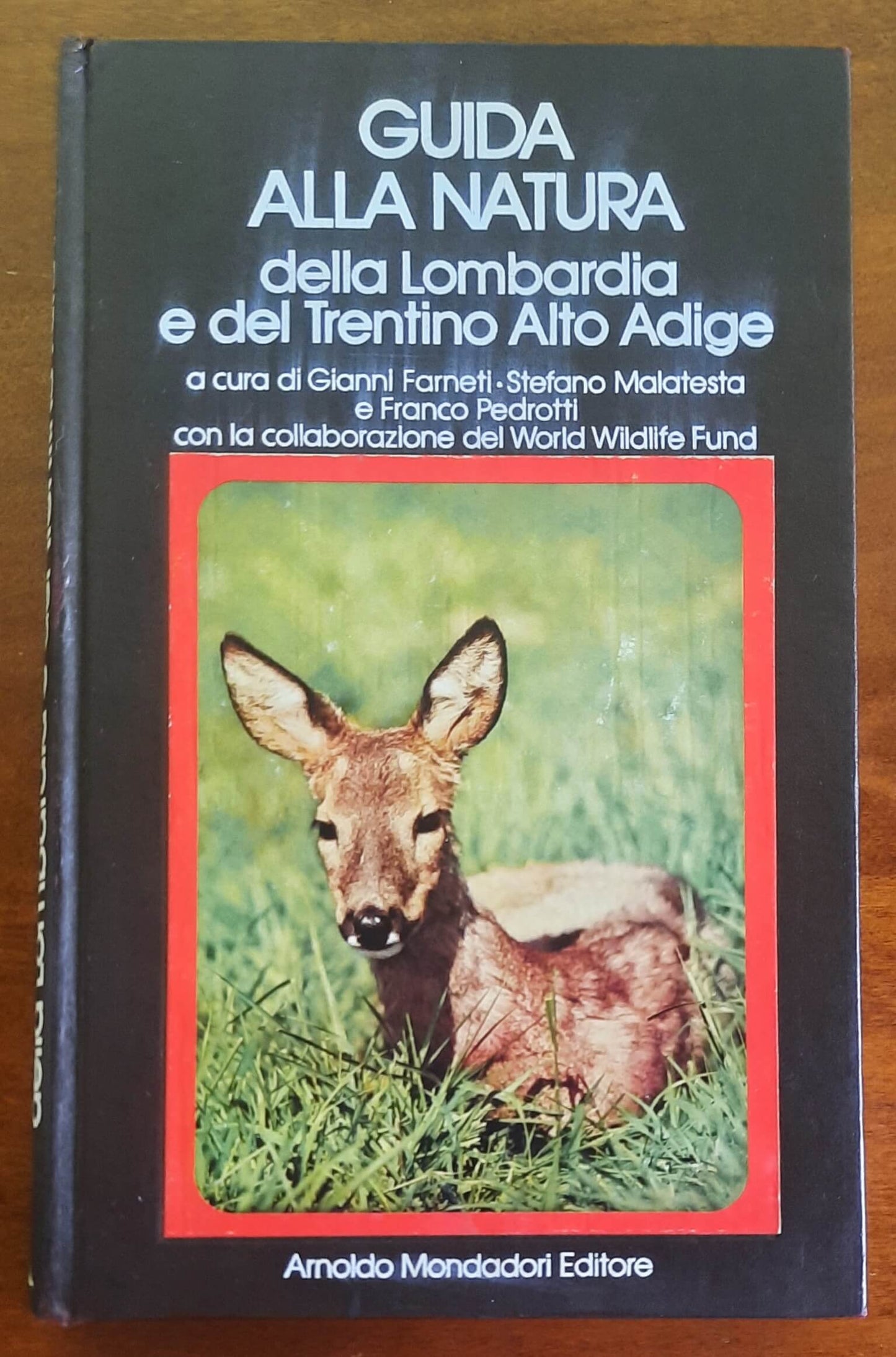 Guida alla natura della Lombardia e del Trentino-Alto Adige - Mondadori