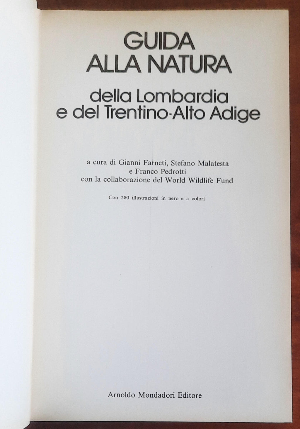 Guida alla natura della Lombardia e del Trentino-Alto Adige - Mondadori