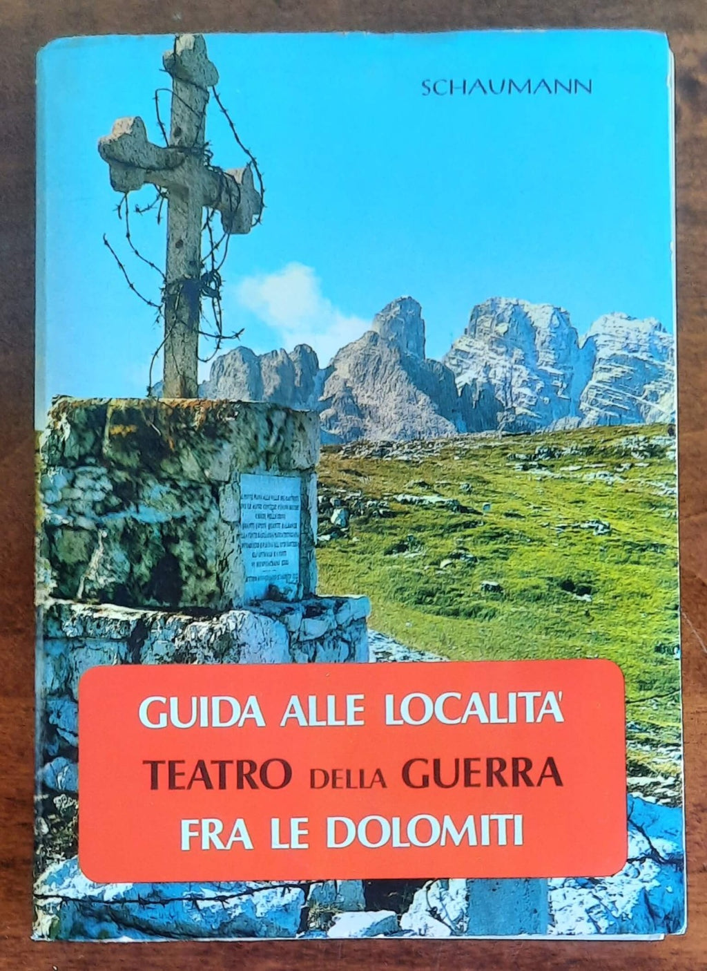 Guida alle località teatro della guerra fra le Dolomiti - Libreria Biellese