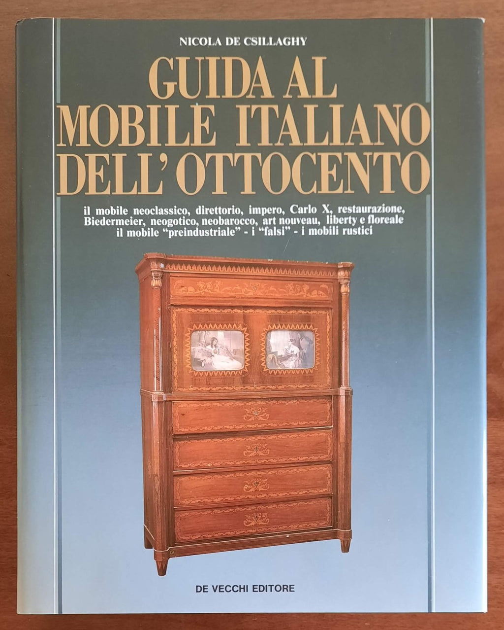 Guida al mobile italiano dell’Ottocento - De Vecchi Editore