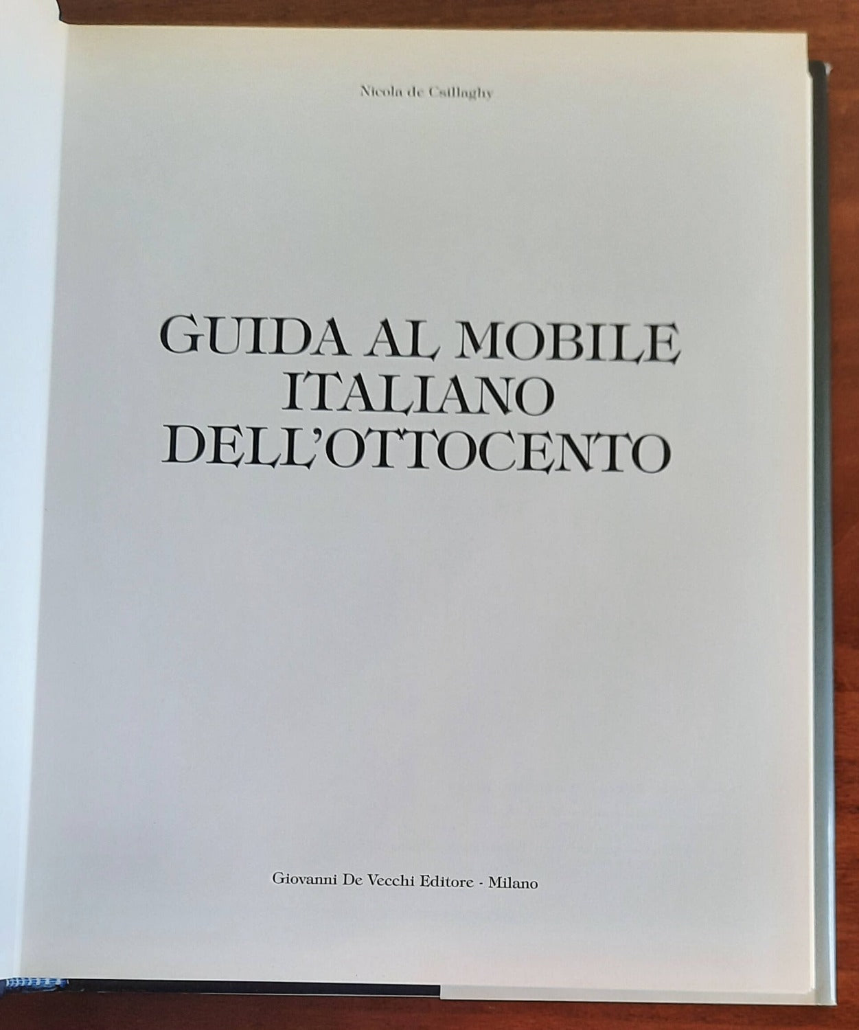 Guida al mobile italiano dell’Ottocento - De Vecchi Editore