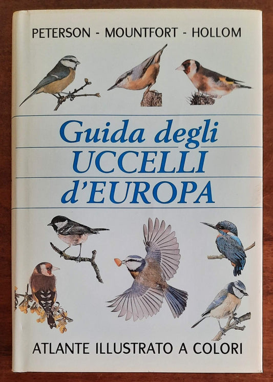 Guida degli uccelli d’Europa - di Peterson - Mountfort - Hollom 