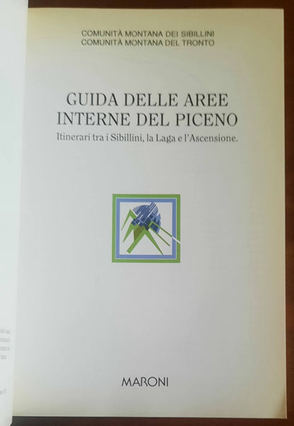 Guida delle aree interne del Piceno. Itinerari tra i Sibillini, la Laga e l’Ascensione