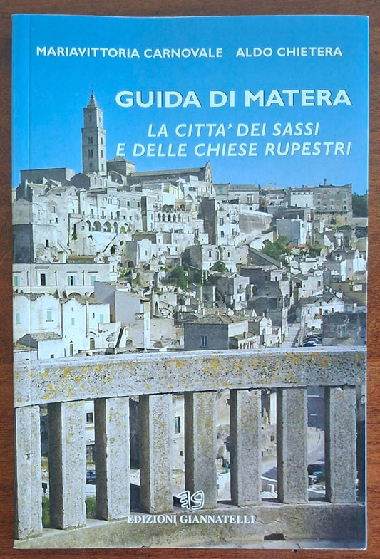 Guida di Matera. La città dei Sassi e delle chiese rupestri