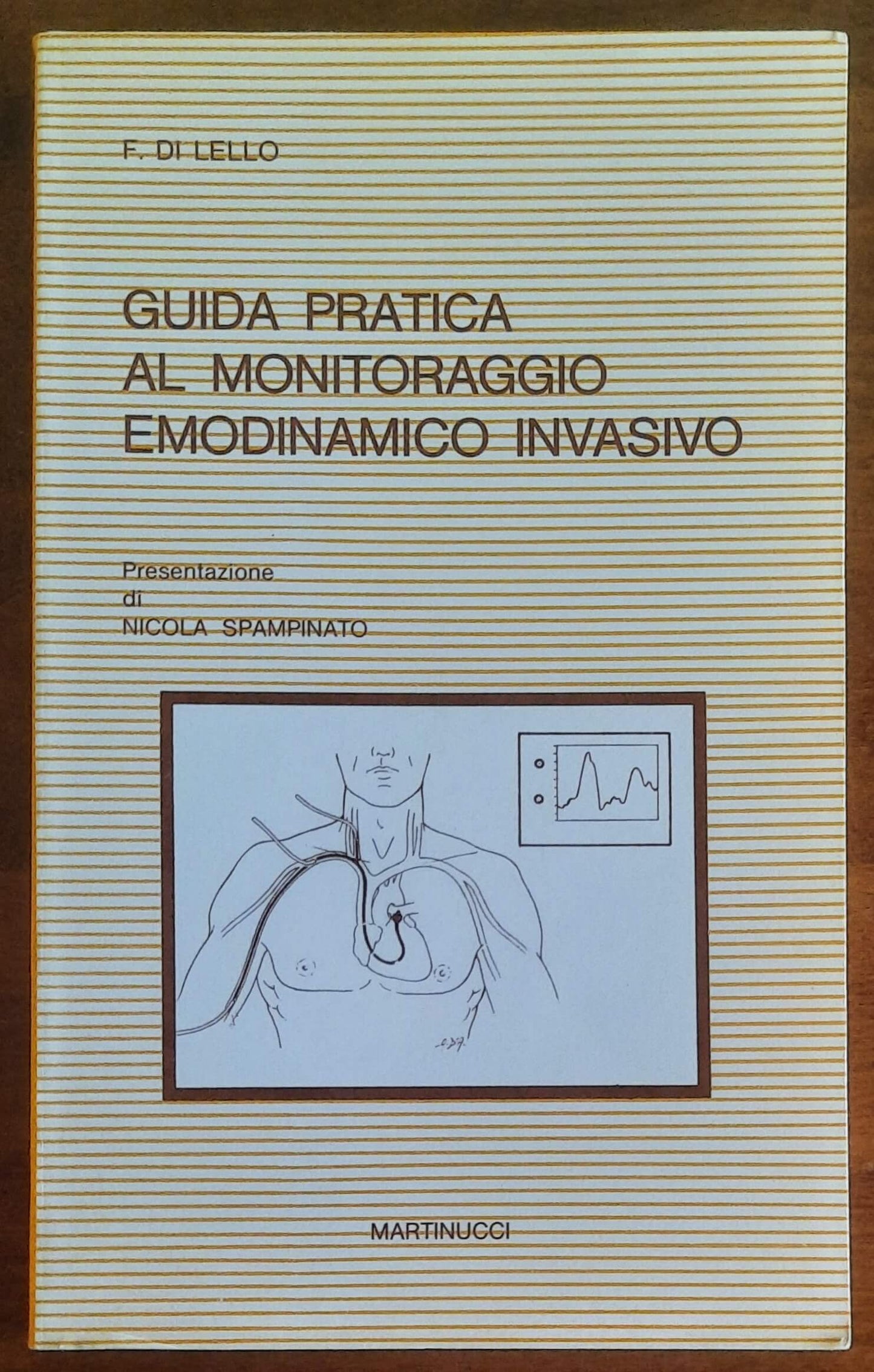 Guida pratica al monitoraggio emodinamico invasivo