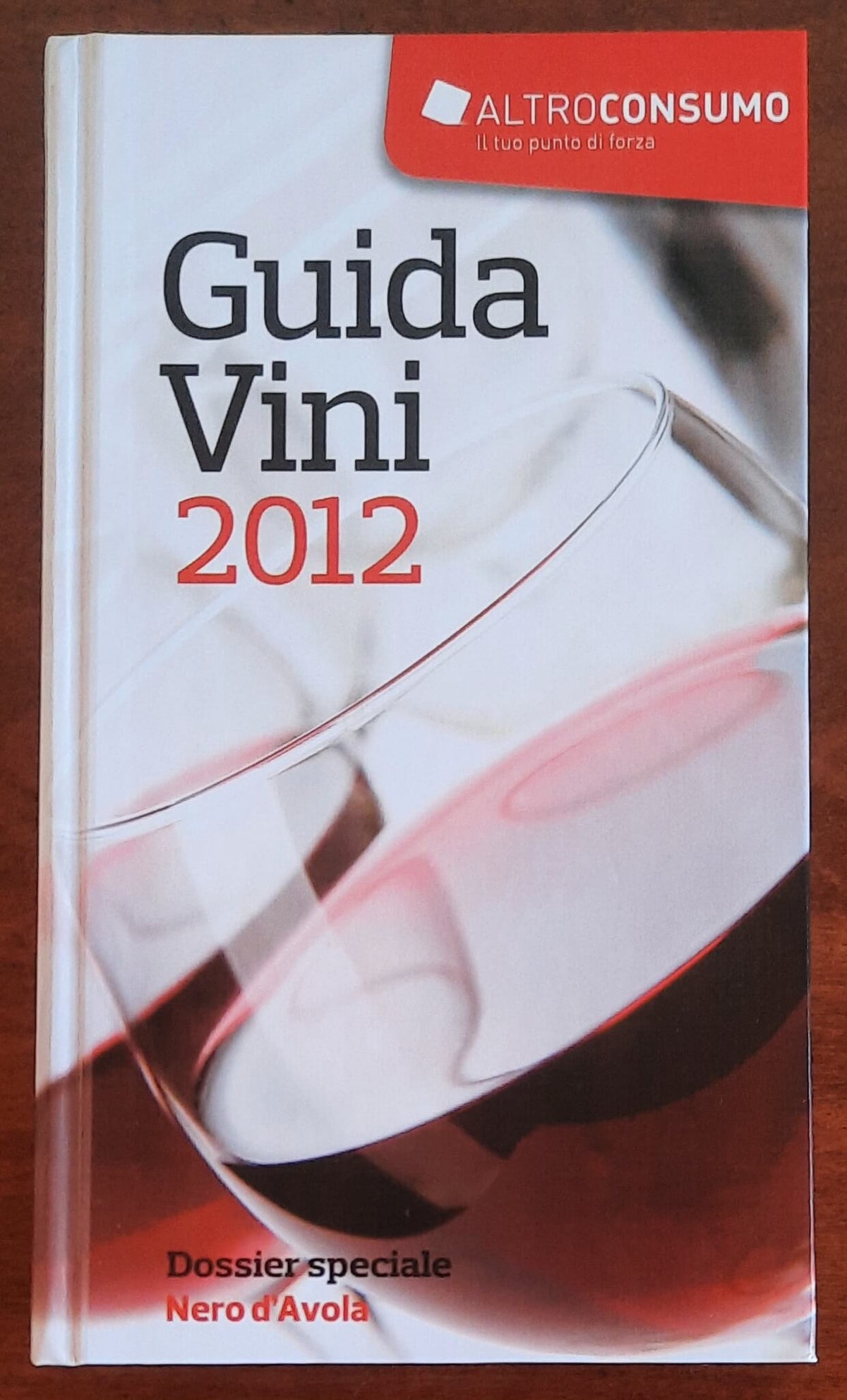 Guida vini 2012 - Altroconsumo Nuove Edizioni