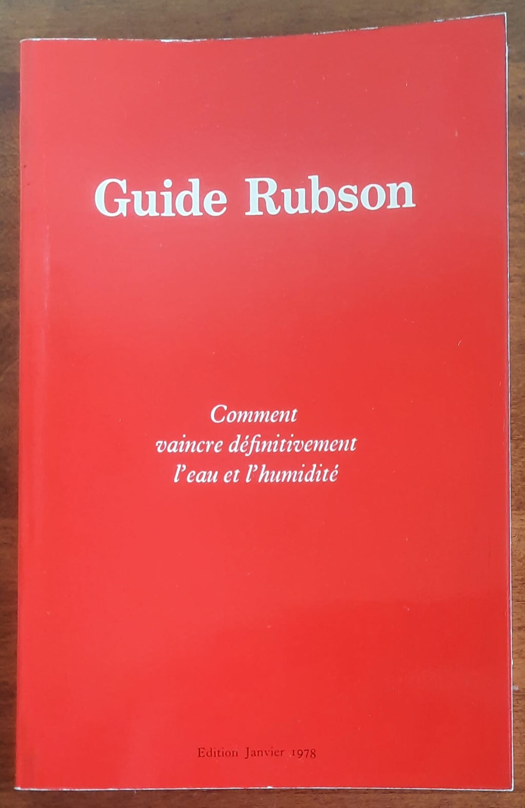 Guide Rubson. Comment vaincre définitivement l’eau et l’humidité