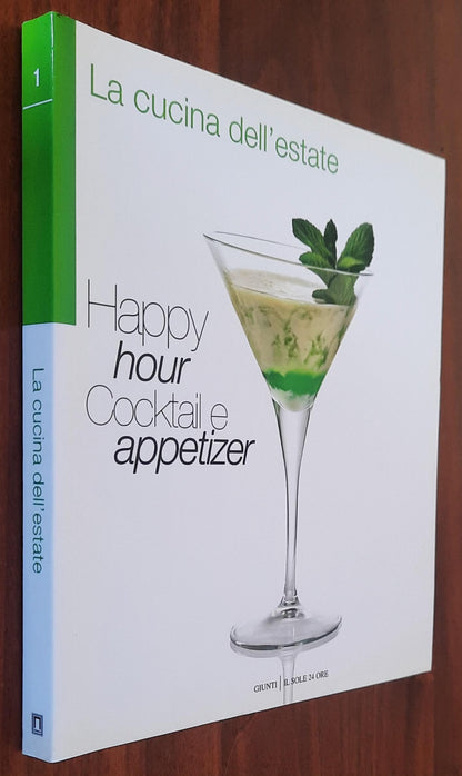 Happy hour. Cocktail e appetizer - di Francesco Mattioli