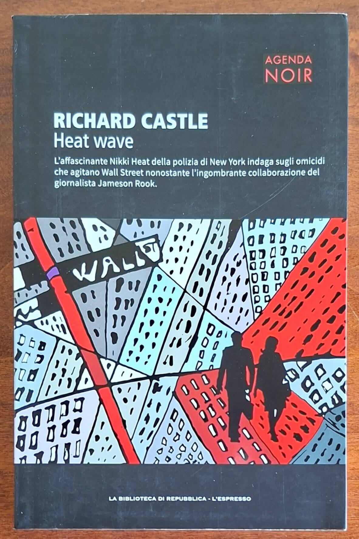 Heat wave - Richard Castle - Biblioteca Di Repubblica
