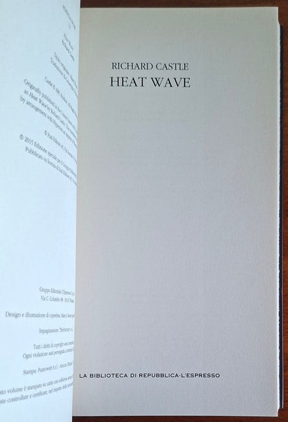 Heat wave - Richard Castle - Biblioteca Di Repubblica