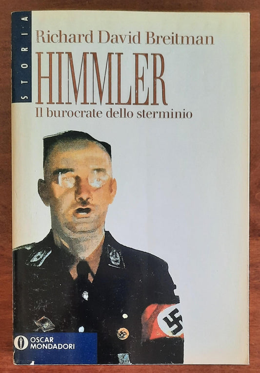 Himmler. Il burocrate dello sterminio - Mondadori Oscar