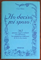 Ho deciso mi sposo! 365 pensieri arguti e brillanti sul matrimonio