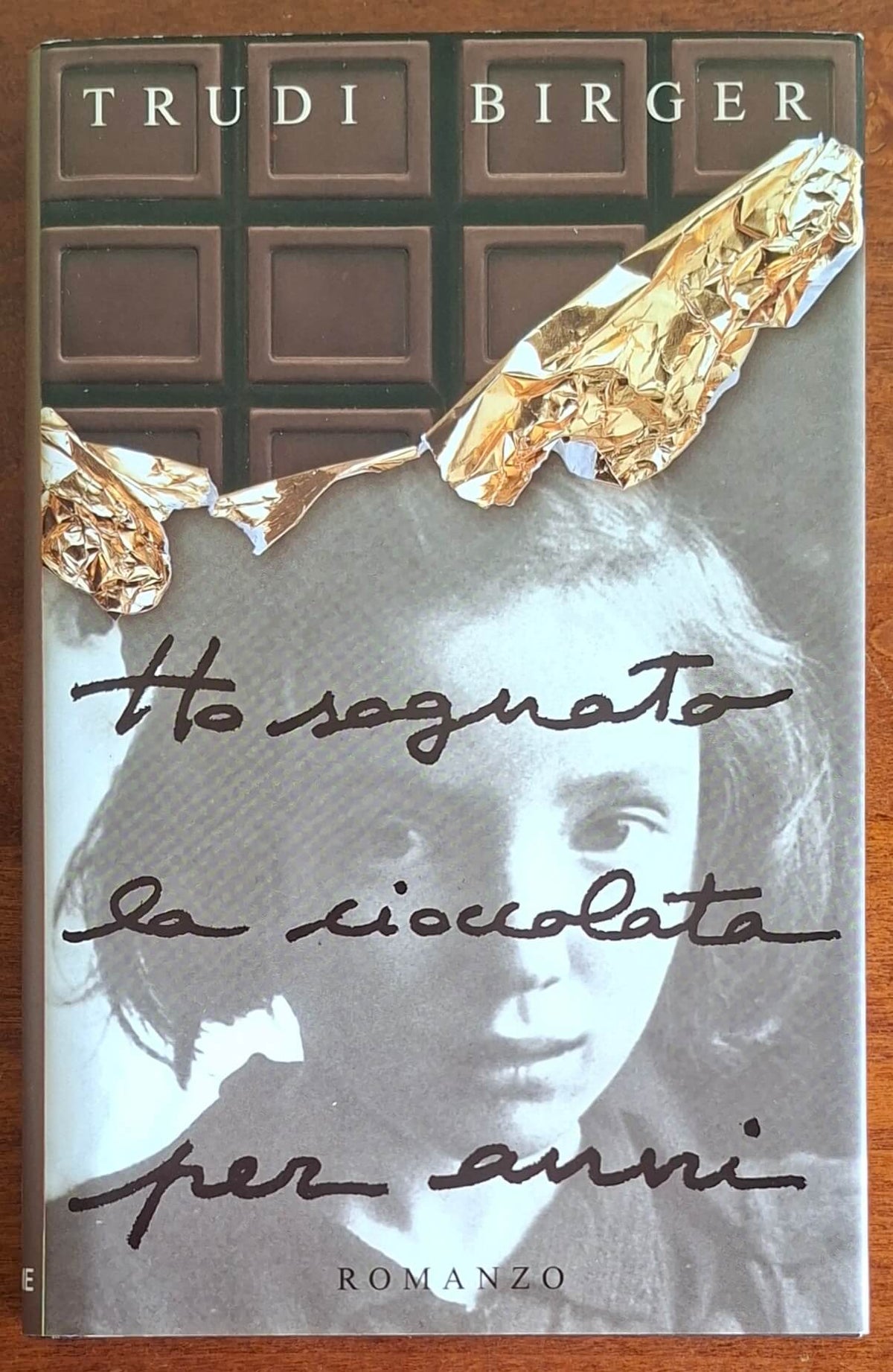 Ho sognato la cioccolata per anni - Trudi Birger - Piemme