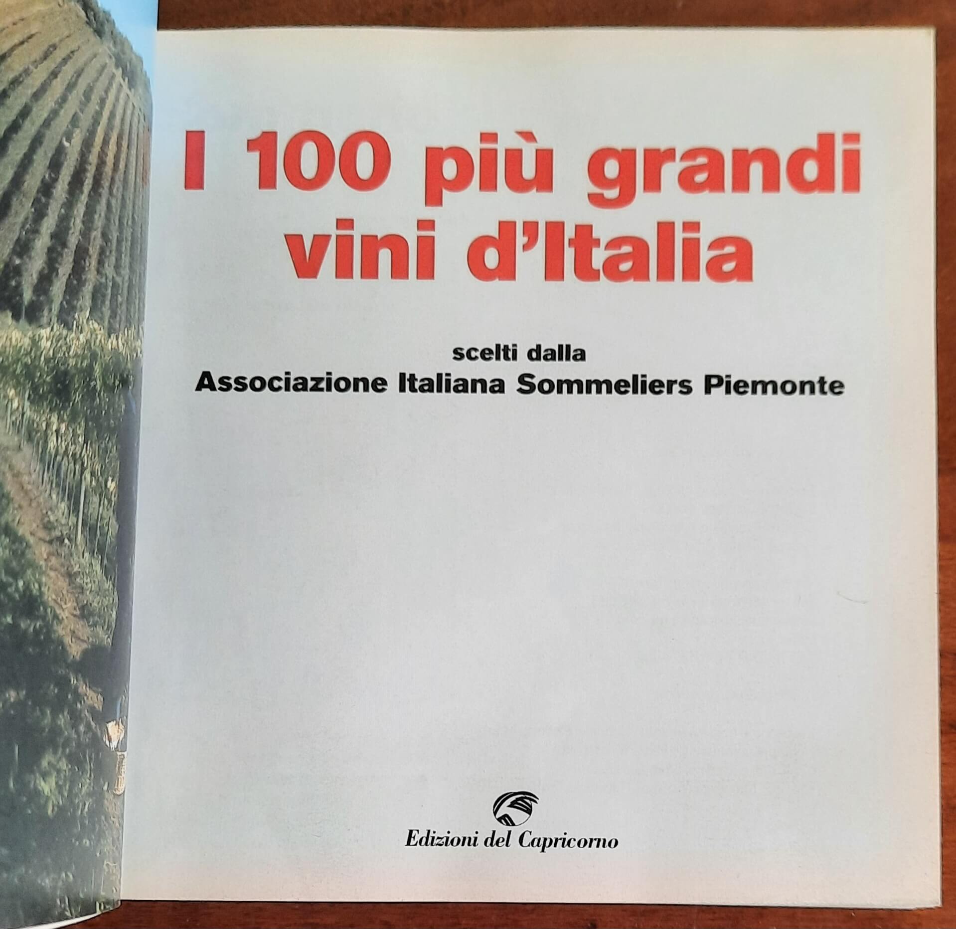 I 100 più grandi vini d’Italia. Scelti dell’Associazione italiana sommeliers Piemonte