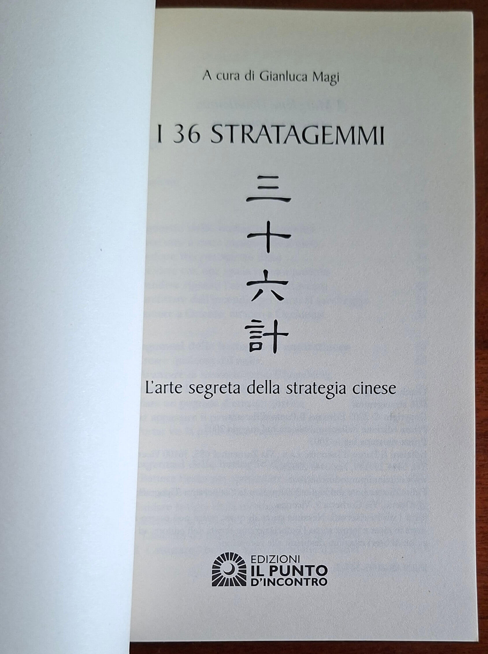 I 36 stratagemmi. L'arte segreta della strategia cinese per trionfare in ogni campo della vita quotidiana